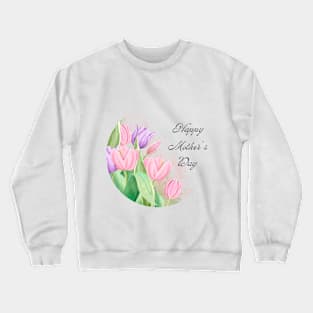 Happy Mothers Day Crewneck Sweatshirt